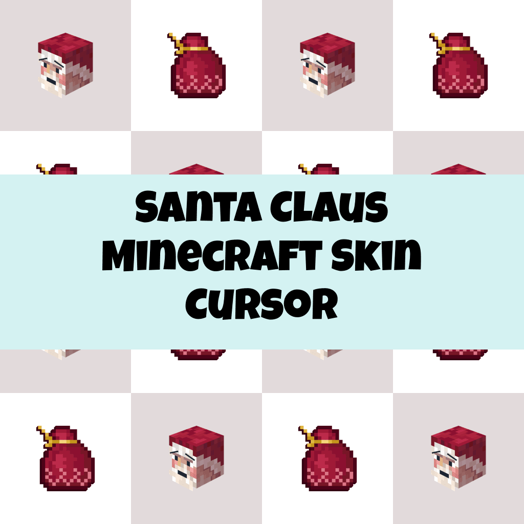 Preview Santa Claus Minecraft Skin cursor custom cursor pack